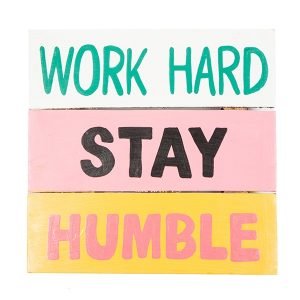 Work Hard Stay Humble Wall Hanging